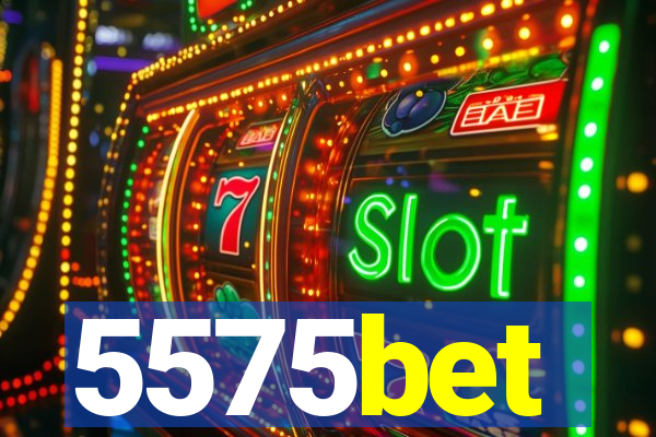 5575bet