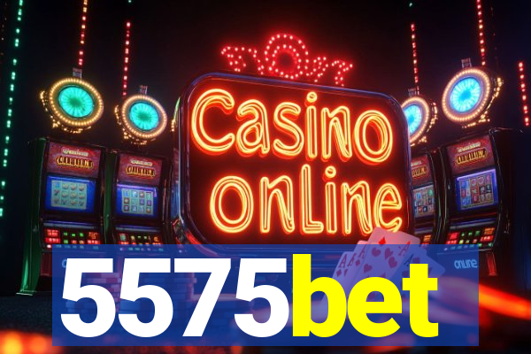 5575bet