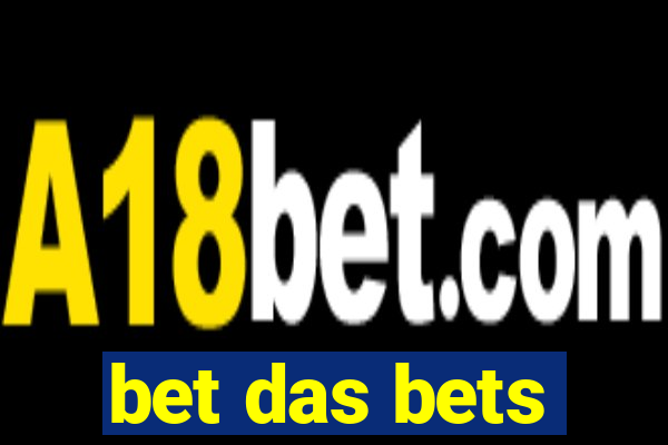bet das bets