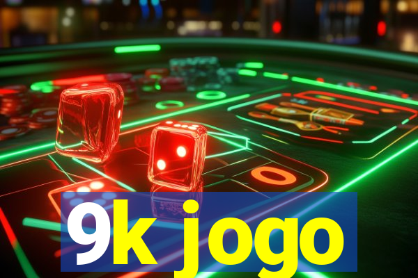 9k jogo