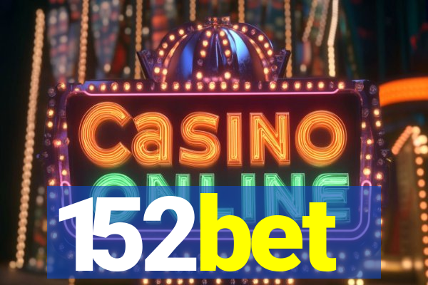 152bet