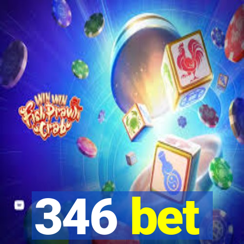 346 bet