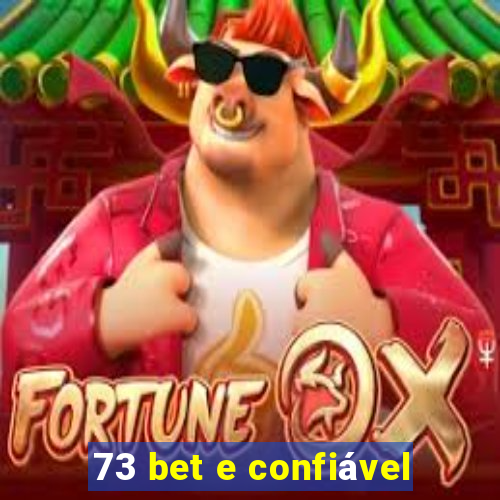 73 bet e confiável