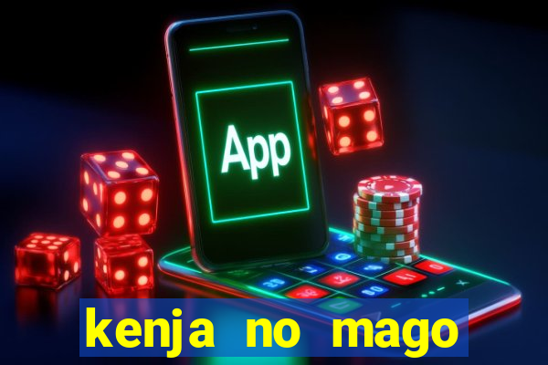 kenja no mago dublado 1 temporada