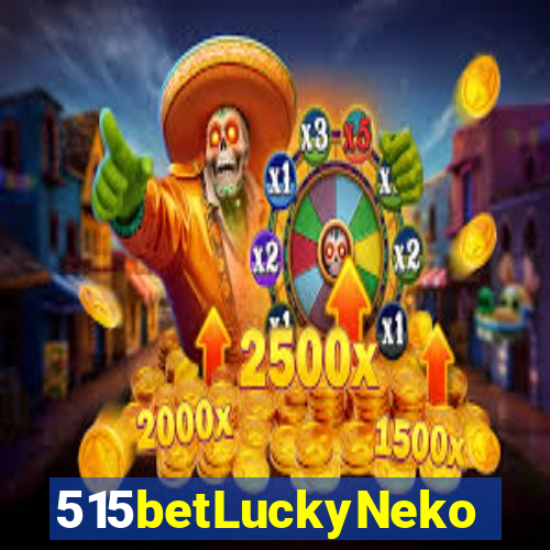 515betLuckyNeko
