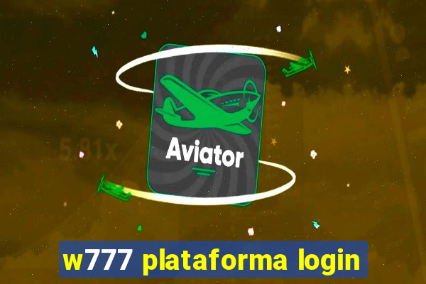w777 plataforma login