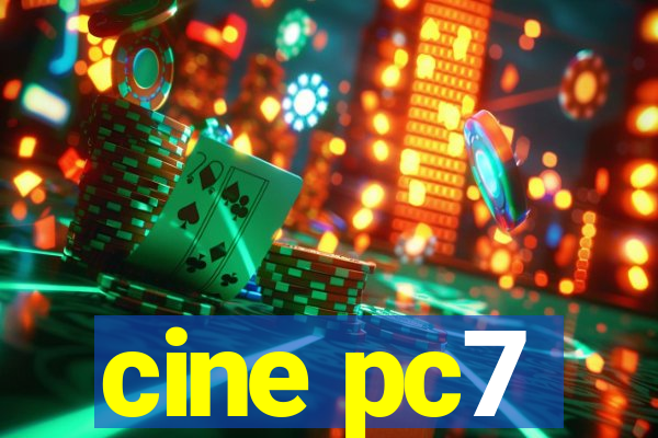 cine pc7