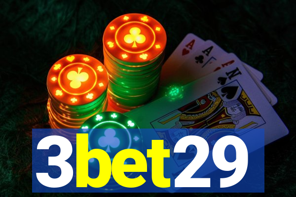 3bet29