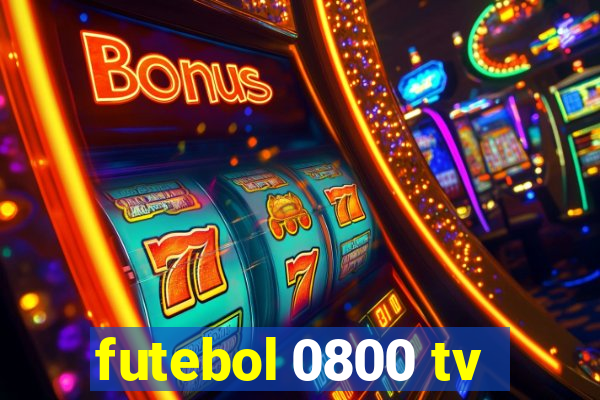 futebol 0800 tv