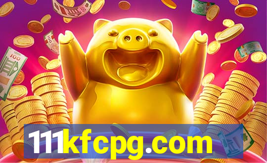 111kfcpg.com