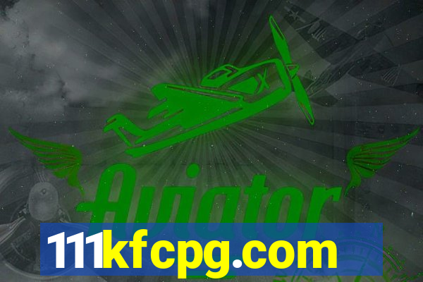 111kfcpg.com