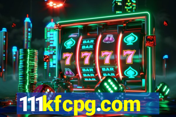 111kfcpg.com