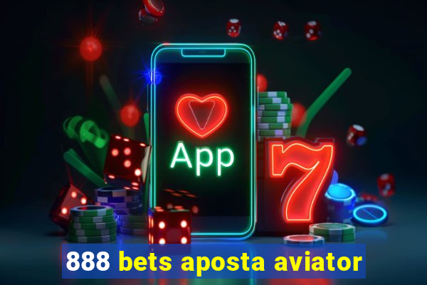 888 bets aposta aviator