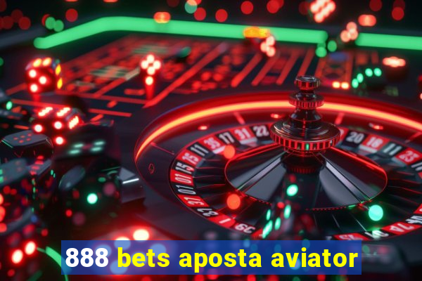 888 bets aposta aviator