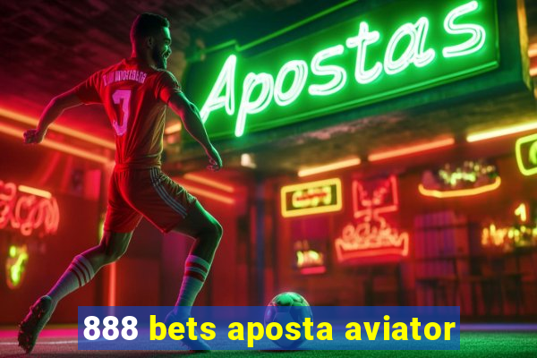 888 bets aposta aviator