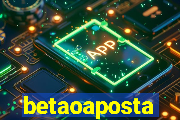 betaoaposta