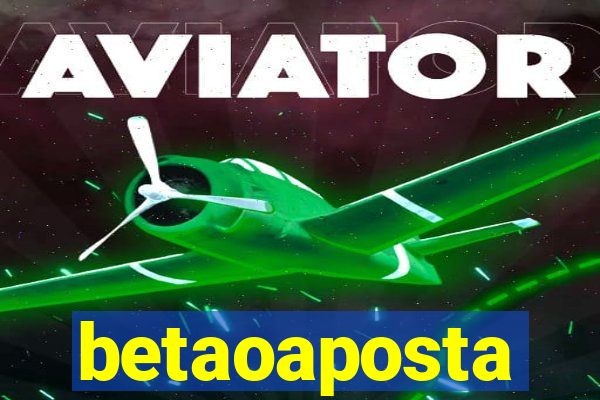 betaoaposta