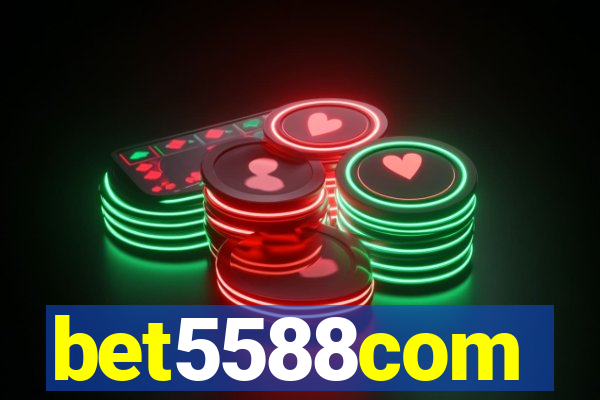 bet5588com