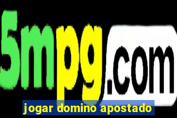 jogar domino apostado