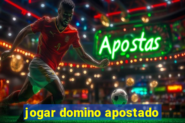 jogar domino apostado