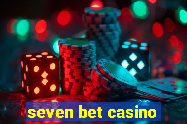 seven bet casino