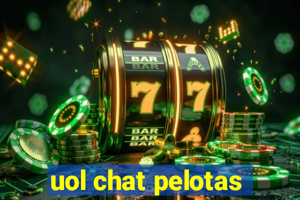 uol chat pelotas