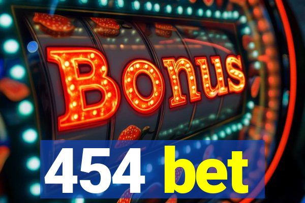 454 bet