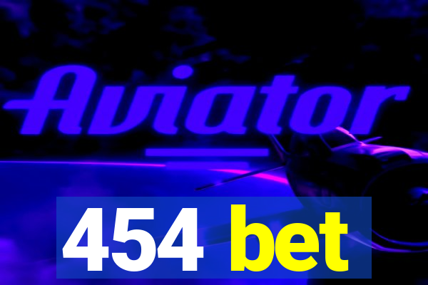 454 bet