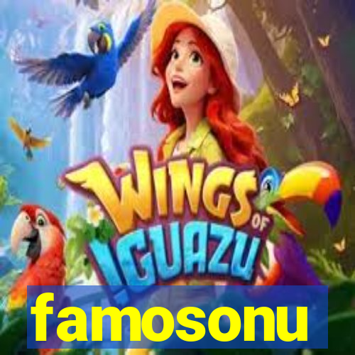 famosonu