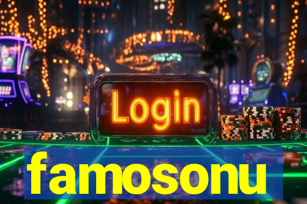 famosonu