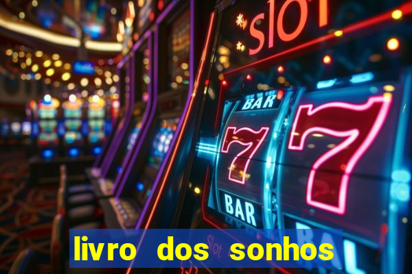 livro dos sonhos jogo do bicho