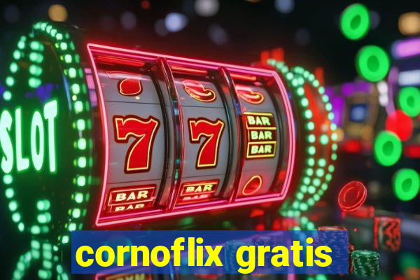 cornoflix gratis