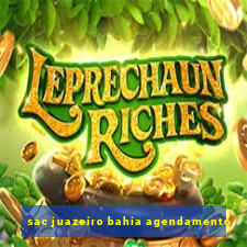 sac juazeiro bahia agendamento