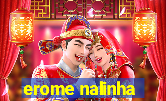 erome nalinha