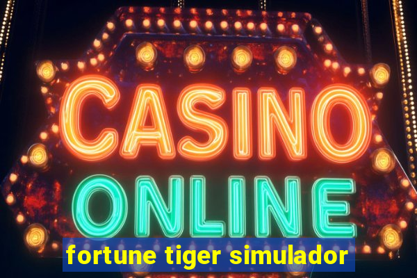 fortune tiger simulador