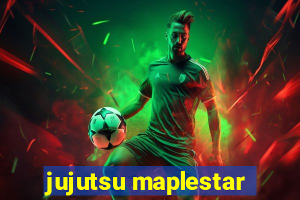 jujutsu maplestar