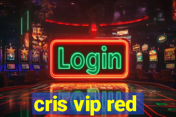 cris vip red