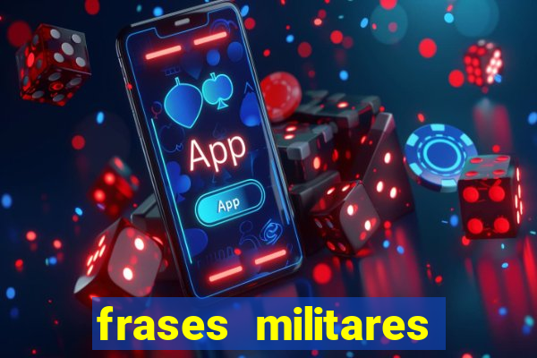 frases militares para status