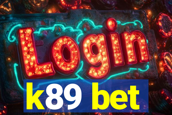 k89 bet