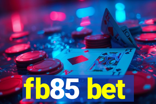 fb85 bet