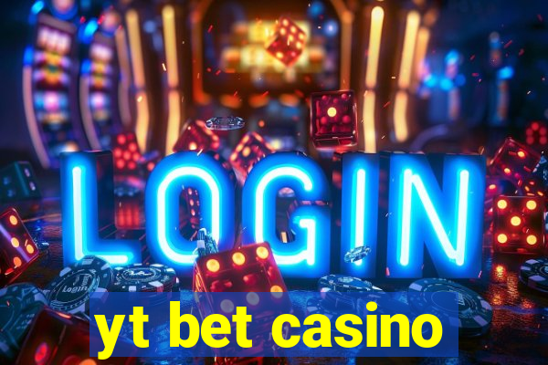 yt bet casino