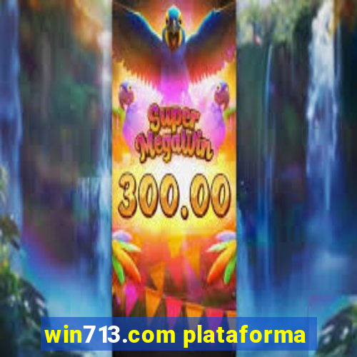 win713.com plataforma
