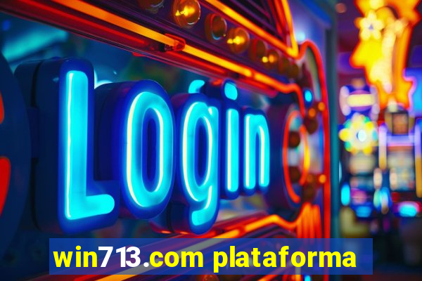 win713.com plataforma