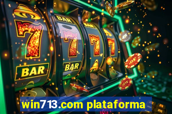win713.com plataforma