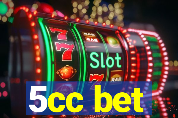5cc bet