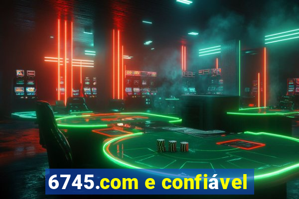 6745.com e confiável