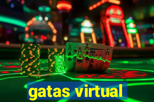 gatas virtual