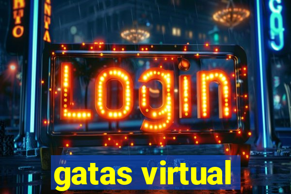 gatas virtual