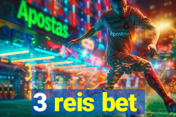 3 reis bet
