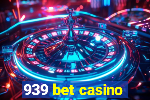 939 bet casino